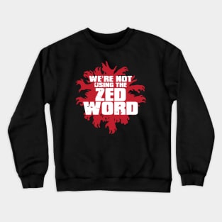 The Zed Word Crewneck Sweatshirt